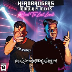 Headbangers Monthly Mixes - Conscious Pilate Road To Lost Lands