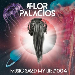 FLOR PALACIOS - Music Saved My Life #004 - Progressive House mix - Radio mix 88.7