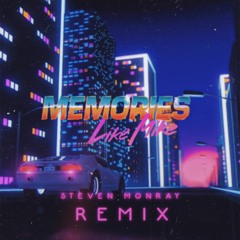 Like Mike - Memories (Steven Monray Remix)
