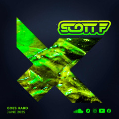 Scott F Goes hard Mixes
