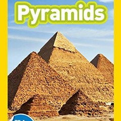 [VIEW] EPUB KINDLE PDF EBOOK National Geographic Readers: Pyramids (Level 1) by  Laur