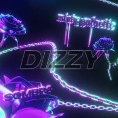 Sombra & Misty Galactic - Dizzy