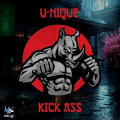 U-Nique - Kick Ass [195BPM]