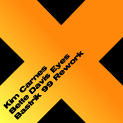 Kim Carnes - Bette Davis Eyes (Bastrik 99 Rework)