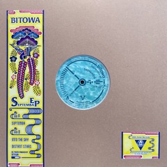 bitowa - Septemba EP (DTR-007 / Jan 2025)