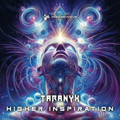 Taranyx - Higher Inspiration