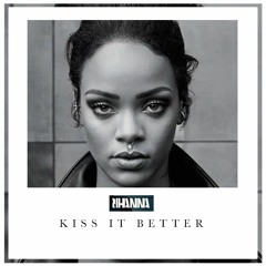 Rihanna - Kiss It Better (prod. Jiggajunes)