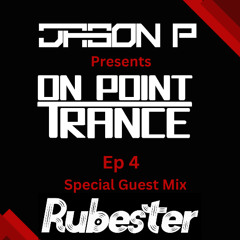 OPT Episode 4 - Rubester Guest Mix