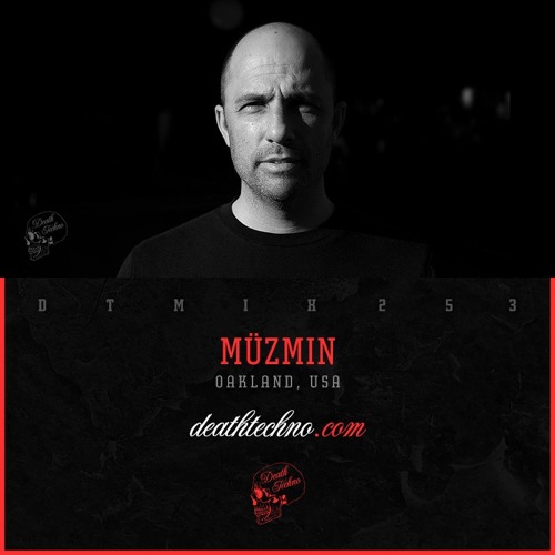 DTMIX253 - Müzmin [Oakland, USA]