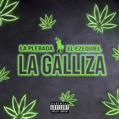 La Galliza (feat. El Ezequiel)