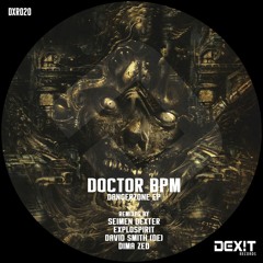 Doctor BpM - Dangerzone (exploSpirit Remix) [Dexit Records]