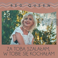 Za Tobą szalałam w Tobie się kochałam