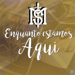 Enquanto Estamos Aqui