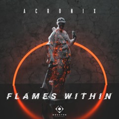 AcroniX - Flames Within (Extended Mix)