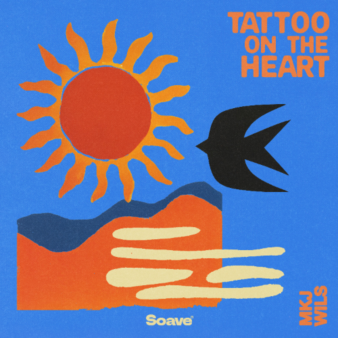 Stream MKJ \u0026 WILS - Tattoo On The Heart by Soave | Listen online for free  on SoundCloud, image size:1080x1080