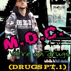 We‘re On Drugs (Drugs Pt. 1)