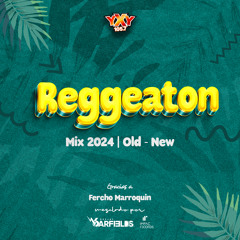 Reggaeton Explícito Old New Verano 2024 YXY by DJ Garfields ft Fercho Marroquín IR