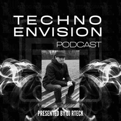 RTECK Birthday Set - Techno Envision Podcast