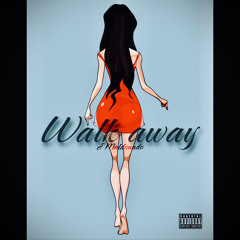 WALK AWAY (prod. Zdan)