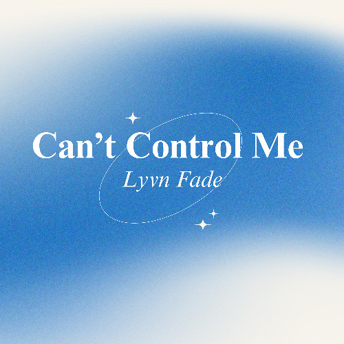 Can’t Control Me – Lyvn Fade | Deep House & Melodic Techno