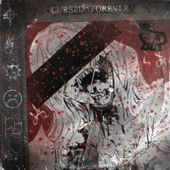 CURSED FOREVER