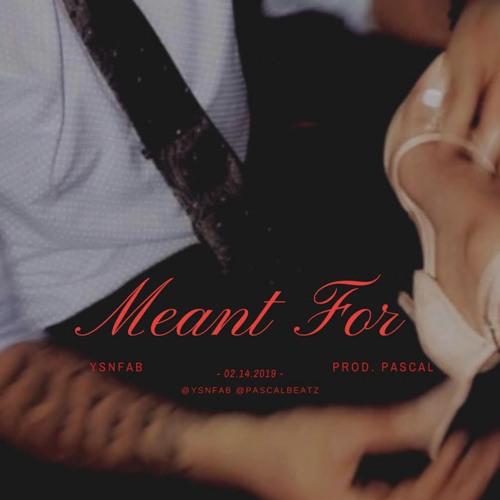 Meant For