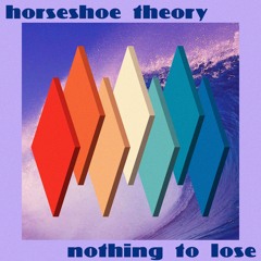nothing to lose