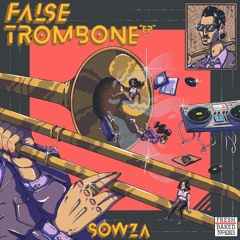 FALSE TROMBONE EP