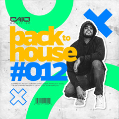 CAIO MONTEIRO - Back to House #012