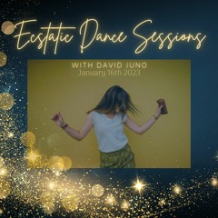 Ecstatic Dance Sessions #2