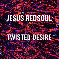 Twisted Desire