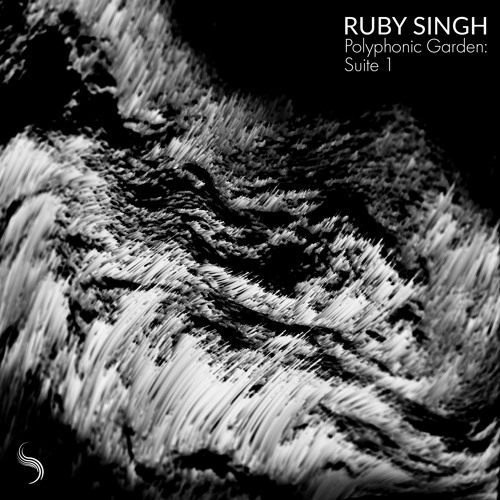Ruby Singh - Polyphonic Garden: Suite 1 (SW21)