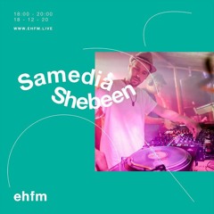 Samedia Radio Show on EHFM - December 2020