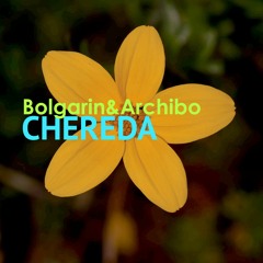 FREE DOWNLOAD: Bolgarin & Archibo - Chereda