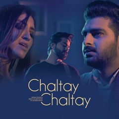 Chaltay Chaltay || Qasim Yousaf & Arooj Saleem Khan ft. Salman Ghani || New Song 2021
