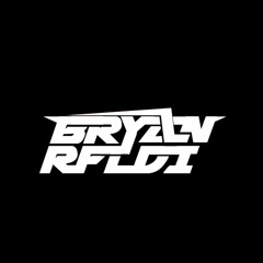 GENIT [ BRYAN RFLDI X DL ] #Private 2021