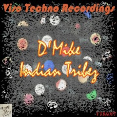 D'Mike - Indian Tribez (Felix R Remix) [Viso Techno Recordings]