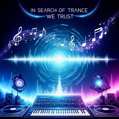 In Search of Trance We Trust Vol.1 mixed by Don Padre