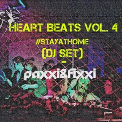 Heart Beats Vol. 4 - Minimal/Electro DJ Set #stayathome