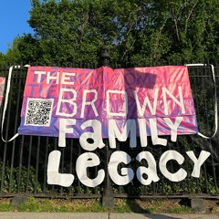 The Brown Family Legacy: A Traumatic COVID Story