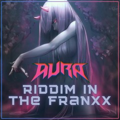 Riddim In The Franxx