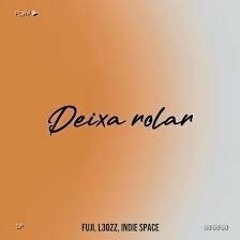 Deixa Rolar - Fuji_ L3ozz (Official Music Video)