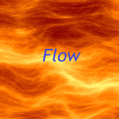 Flow