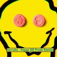 Farruko - Pepas (SR Prods Remix)