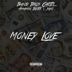 Band Bros Cartel, Assassin Beats, Yayo - Money Love
