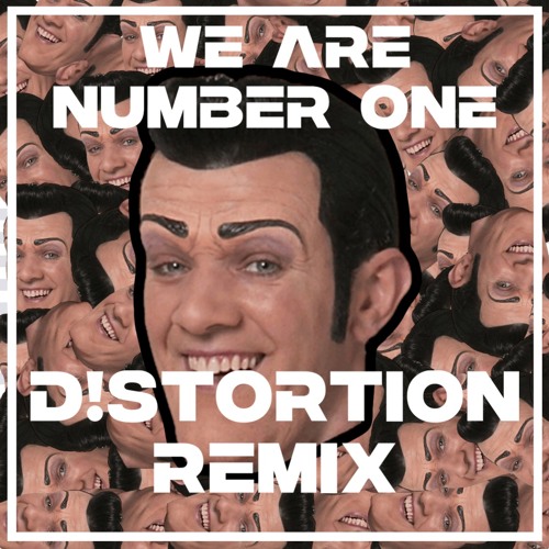 we are number one (D!STORTION remix)