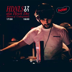 House of Underground w/ HDNLS - 17/01/22