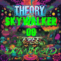 THEORY - SKYWALKER OG (FREE DOWNLOAD)
