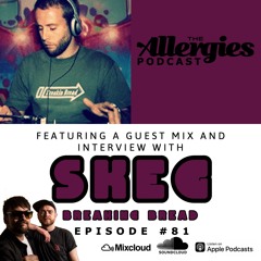 Episode # 81 (with Guest Skeg)