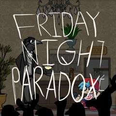 Dinner - Friday Night Paradox